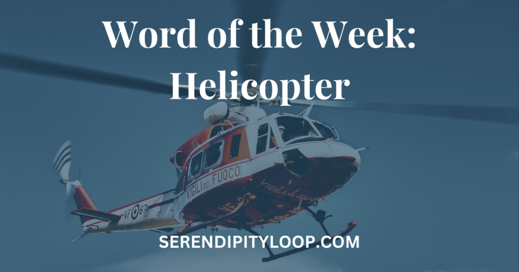 What is the origin of the word helicopter